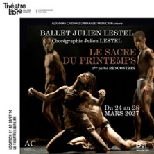 Le Sacre du Printemps - Ballet Julien Lestel