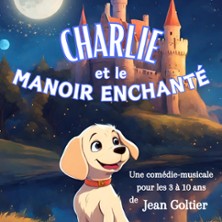 Charlie et le manoir enchant&eacute; (3-10 ans)