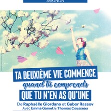Ta Deuxi&egrave;me Vie Commence Quand tu Comprends Que tu n&rsquo;en As Qu&rsquo;une