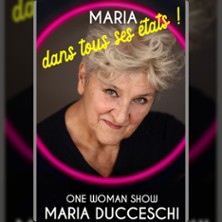 Maria dans tous ses &Eacute;tats