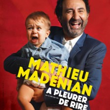 Mathieu Madenian - "A pleurer de rire"