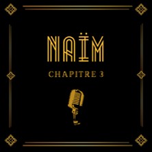 Na&iuml;m - Chapitre 3