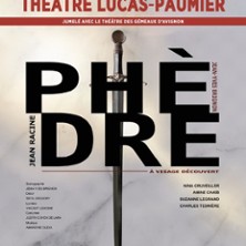 Ph&egrave;dre - Th&eacute;&acirc;tre Lucas-Paumier - Paris