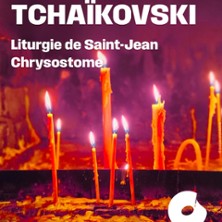 Tchaikovski - Liturgie de Saint Jean Chrysostome