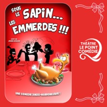 Sous le sapin les emmerdes !