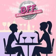 BFF - Amies pour la Vie