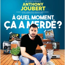 Anthony Joubert - A Quel Moment &ccedil;a a Merd&eacute; ?