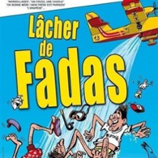 LE LACHER DE FADAS FESTIVAL THEATRE EN VIGNE