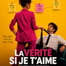 La V&eacute;rit&eacute; si Je T&rsquo;aime