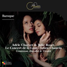 Ad&egrave;le Charvet & Julie Roset - Le Concert de la Loge