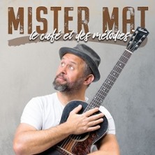 Mister Mat - Le Caf&eacute; et des M&eacute;lodies