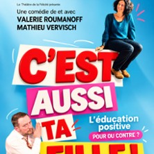 Mathieu Vervisch et Val&eacute;rie Roumanoff - C'est Aussi ta Fille !