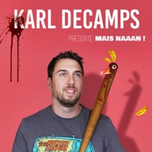 Karl Decamps - Mais Naaan !