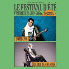 Bombino / Kader Tarhanine - Le Festival d'&Eacute;t&eacute;