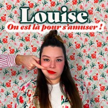 Louise - On Est L&agrave; Pour S'Amuser