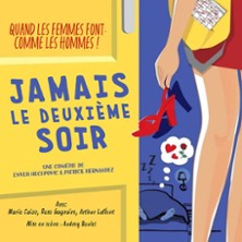 Jamais le Deuxi&egrave;me Soir (Tourn&eacute;e)