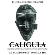 Caligula - Th&eacute;&acirc;tre Lucas-Paumier - Paris