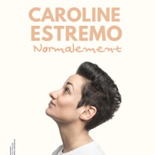 Caroline Estremo - Enfin, Normalement - Th&eacute;&acirc;tre du Marais, Paris