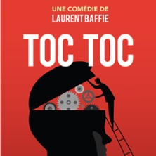 Toc Toc - de Laurent Baffie