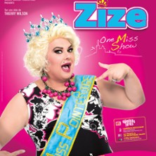 ZIZE dans "One Miss Show"