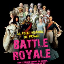 Battle Royale - La Folle Histoire de France (Tourn&eacute;e)