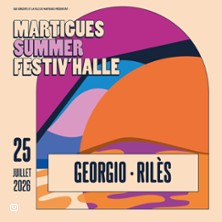 GEORGIO + RILES MARTIGUES SUMMER FESTIV'HALLE 2026