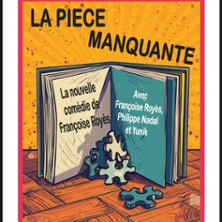 La pi&egrave;ce manquante - Festival d'Avignon