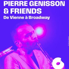 Pierre G&eacute;nisson and Friends - De Vienne &agrave; Broadway