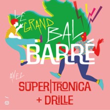 Le Grand Bal Barr&eacute;