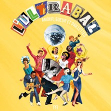 L'Ultrabal, Amour, Sueur et Paillettes