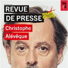 Christophe Al&eacute;v&ecirc;que - Revue de Presse
