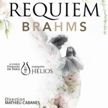 Requiem de Brahms - Concerts H&eacute;lios