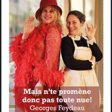 Mais N'te Prom&egrave;ne Donc Pas Toute Nue !