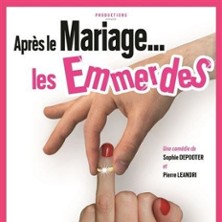 Apr&egrave;s le Mariage les Emmerdes