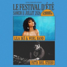 Lila Ik&eacute; - Live Band / Fatta Soul Stereo - Le Festival d&rsquo;&Eacute;t&eacute;
