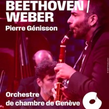 Beethoven / Weber - Pierre G&eacute;nisson, Orchestre de Chambre de Gen&egrave;ve
