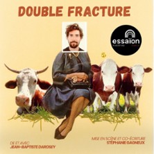 Double Fracture -  Essa&iuml;on - Salle Th&eacute;&acirc;tre, Paris