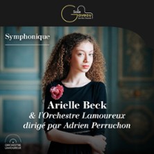 Arielle Beck &ndash; Piano & l&rsquo;Orchestre Lamoureux