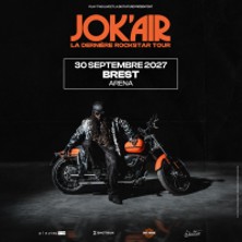 JOK'AIR La Derni&egrave;re Rockstar Tour