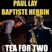 Paul Lay & Baptiste Herbin - Tea For Two