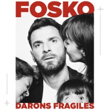 Fosko - Darons Fragiles - 
Le M&eacute;tropole, Paris
