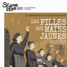 Les Filles Aux Mains Jaunes - Les Oubli&eacute;es de la Grande Guerre