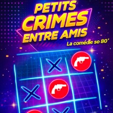 Petits Crimes Entre Amis