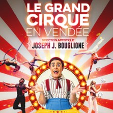 Le Grand Cirque de Vend&eacute;e