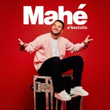 MAH&Eacute; Mah&eacute; s'installe