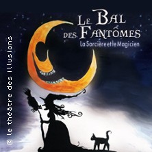 Le Bal des Fant&ocirc;mes - La Sorci&egrave;re et le Magicien