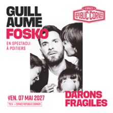 Guillaume Fosko - Darons Fragiles