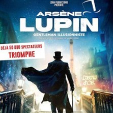 Ars&egrave;ne Lupin - Gentleman Illusionniste